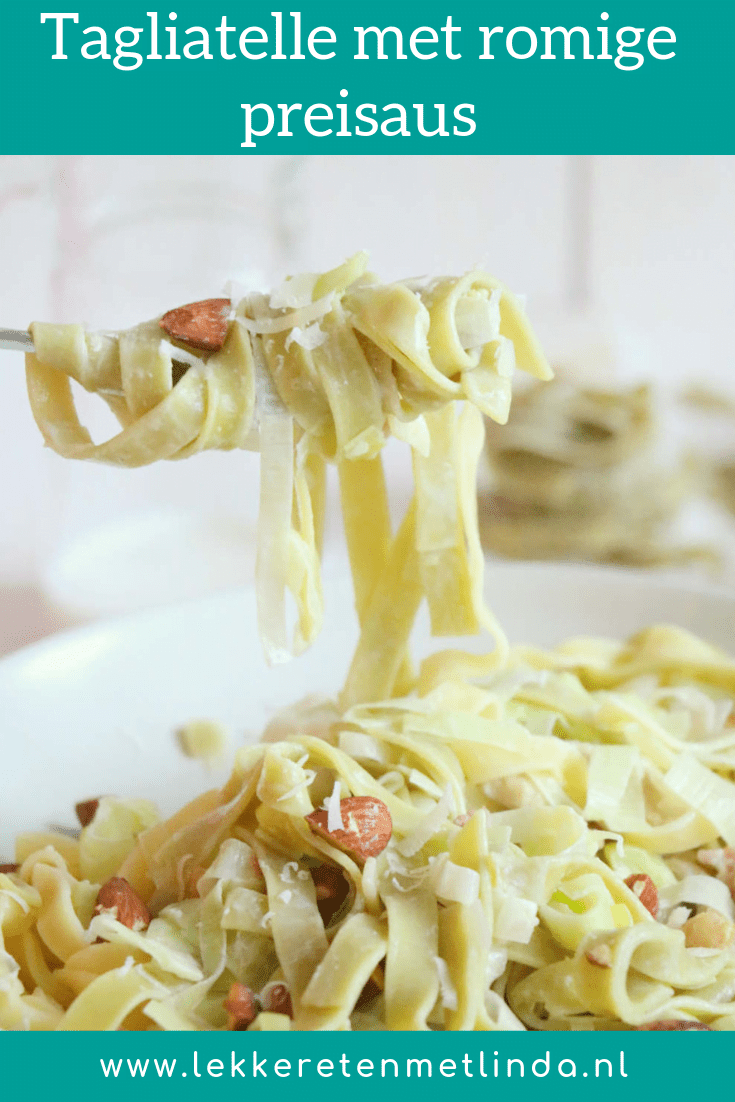 Tagliatelle met romige preisaus en kip. Deze makkelijke maaltijd maak je zonder pakje of zakje. 