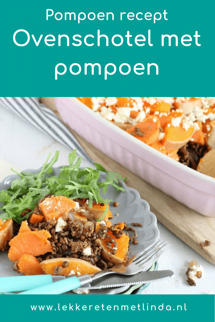 Een ovenschotel met pompoen, zoete aardappel en gehakt. Een herfst recept waar iedereen blij van wordt, alleen al om de kleuren.