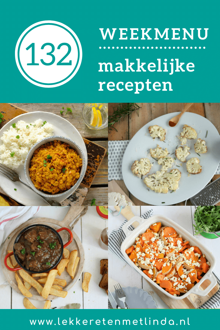Weekmenu 132 met makkelijke recepten geschikt voor het hele gezin met deze week dahl, geroosterde bloemkool, zelf zuurvlees maken en een Mexicaanse taart. Gebruik het weekmenu als eetplanner voor het avondeten en verspil geen voedsel. #weekmenu #avondeten