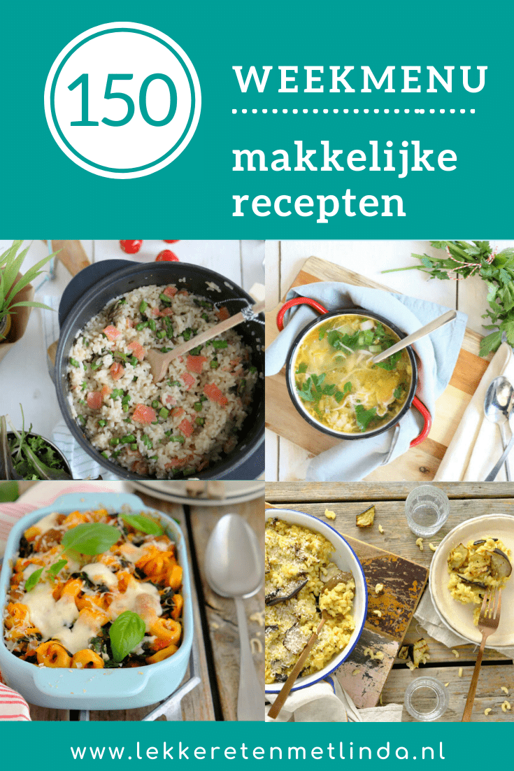 Weekmenu 150 met makkelijke recepten voor het avondeten. 