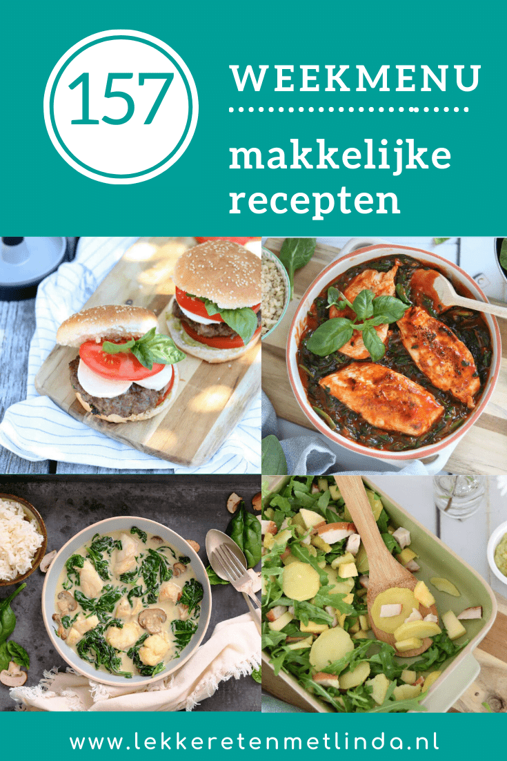 Weekmenu 157 makkelijke recepten voor het avondeten geschikt voor het hele gezin. Met deze week een smakelijk kip recept, een vegetarische pasta ovenschotel, een viscurry, Italiaanse hamburgers, een aardappelsalade. Klik snel op de foto voor de recepten. #weekmenu #lekkeretenmetlinda #avondeten 