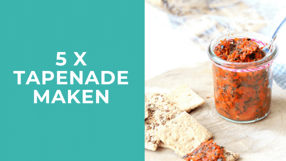 5 x tapenade maken