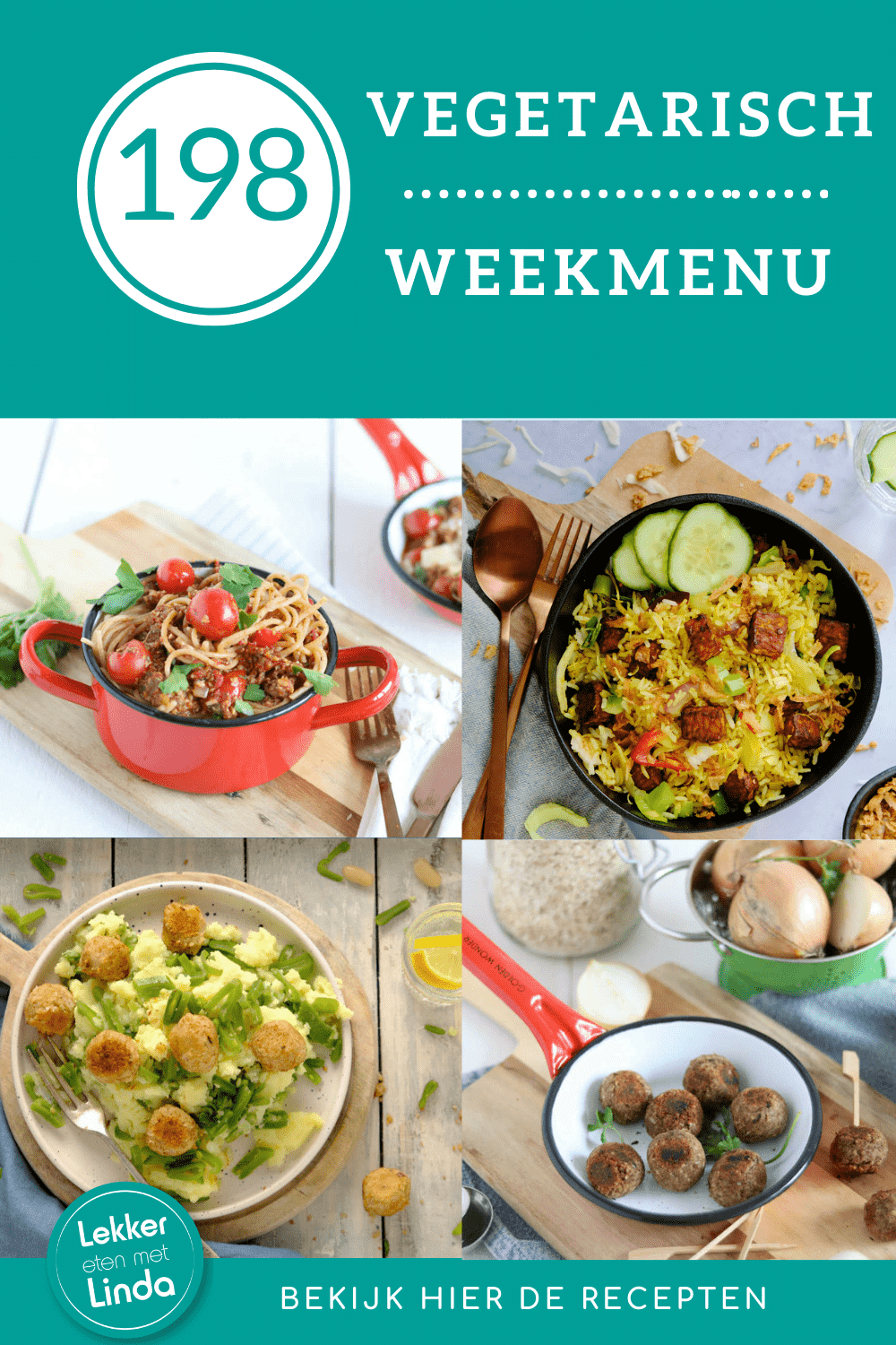 Weekmenu makkelijke recepten 198 met deze week een compleet vegetarisch weekmenu