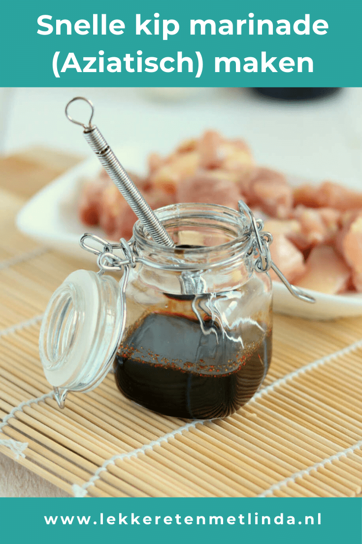 Snelle kip marinade maken met Aziatische smaken