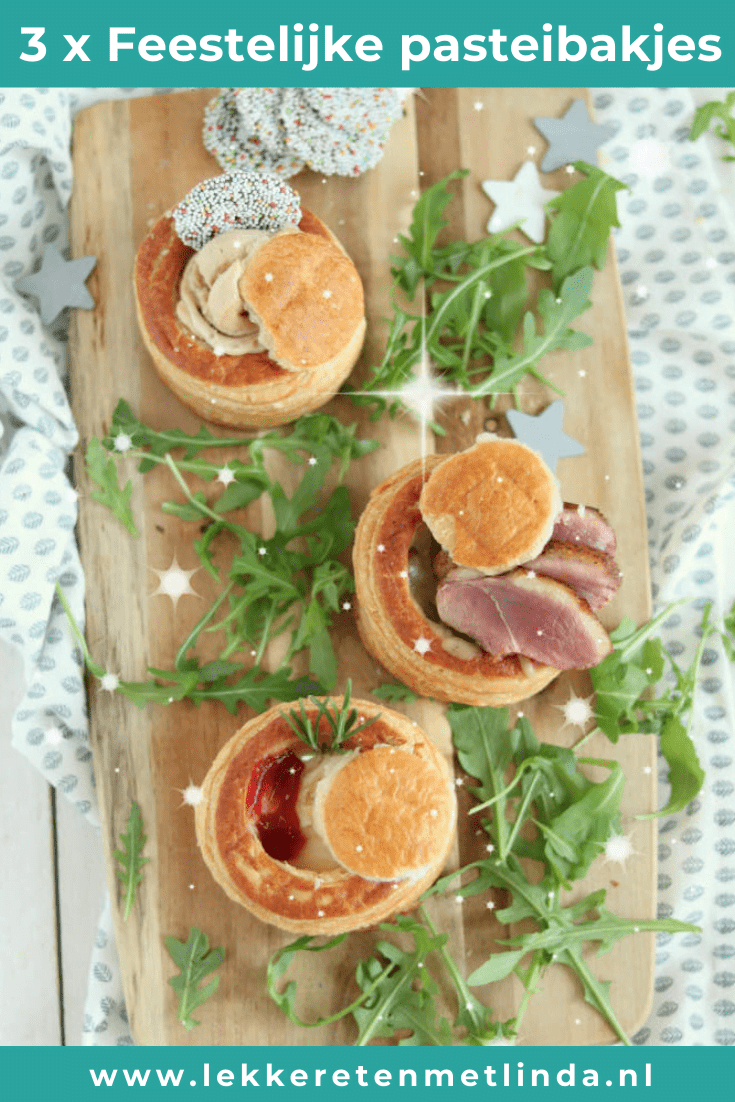 3 keer feestelijke pasteibakjes