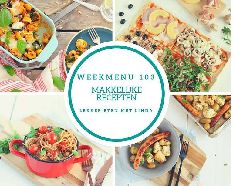 Weekmenu 103 – makkelijke recepten