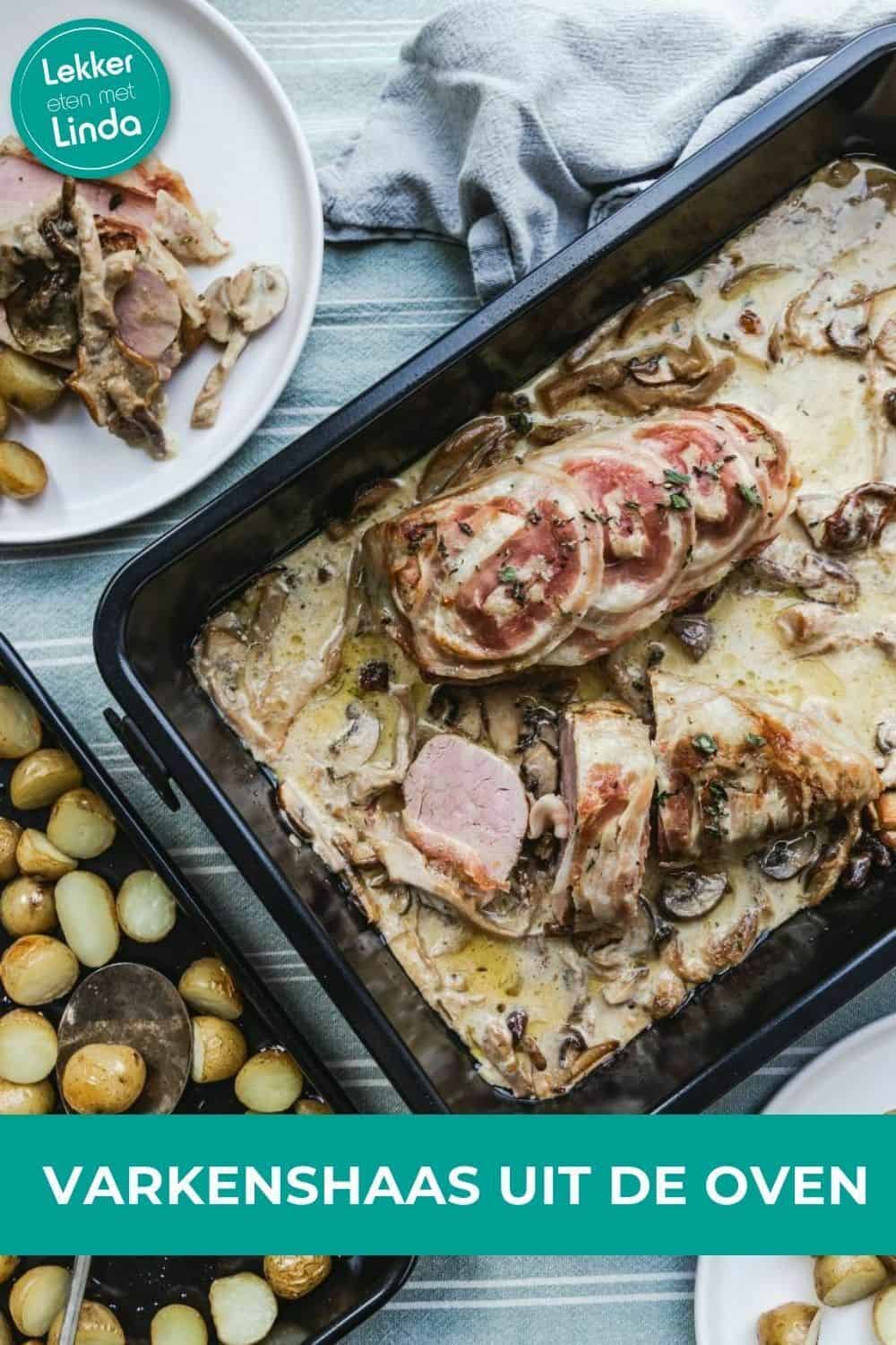 Varkenshaas recepten uit de oven