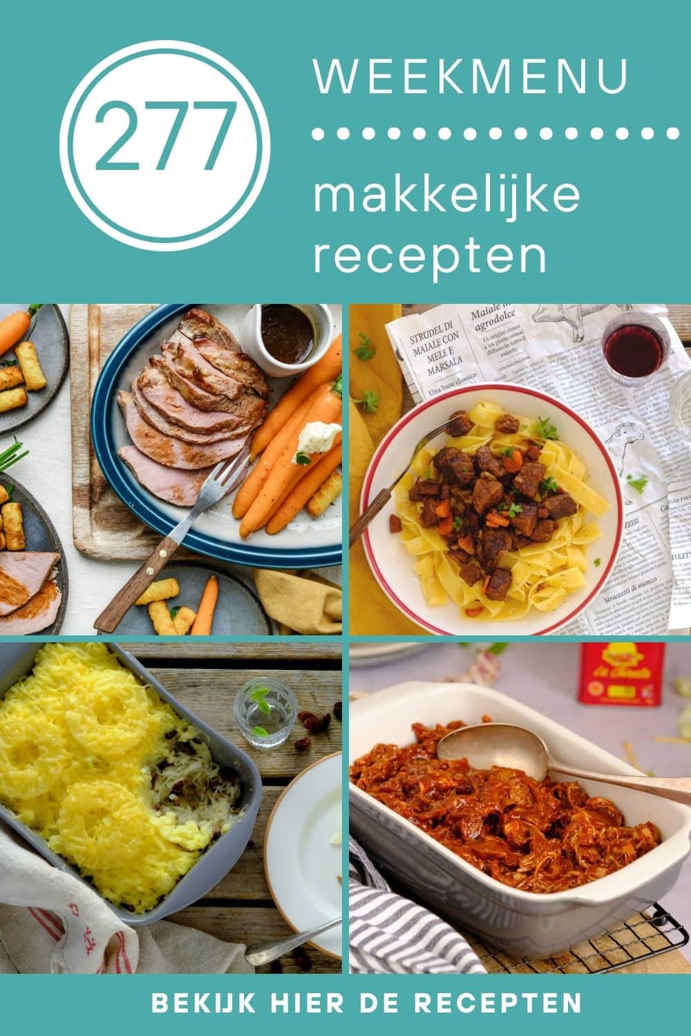 Weekmenu makkelijke recepten voor het avondeten